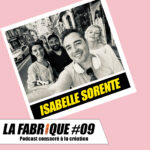 François Audoin, Ramzi Assadi et Juliette Arnaud avec Isabelle Sorente lors du podcast La Fabrique