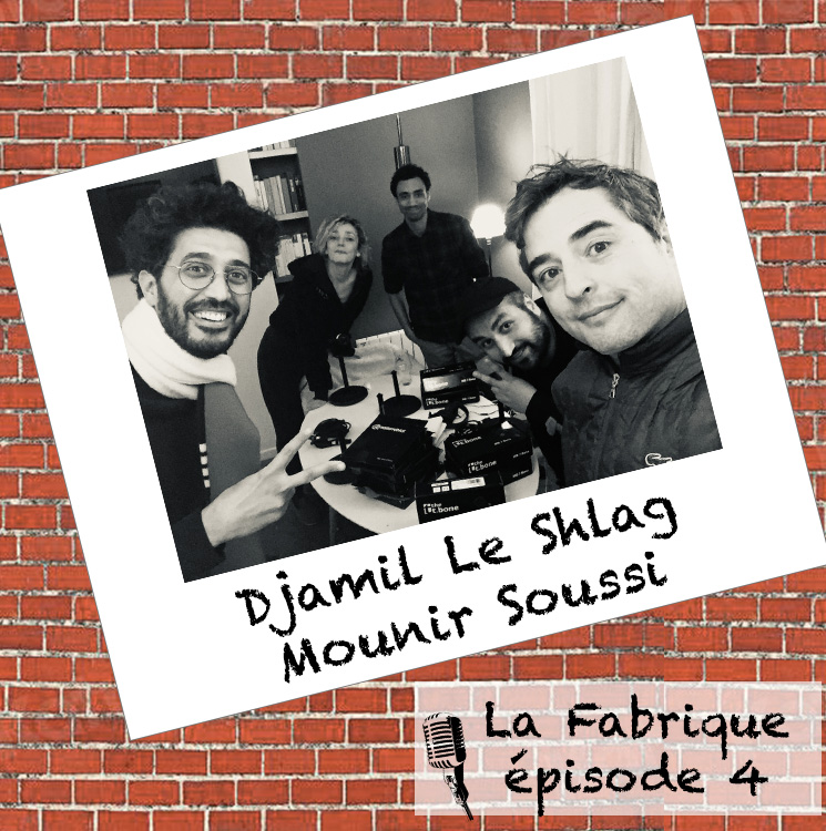 François Audoin, Ramzi Assadi et Juliette Arnaud avec Djamil Le Shlag et Mounir Soussi lors du podcast La Fabrique