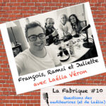 François Audoin, Ramzi Assadi et Juliette Arnaud avec Laélia Véron lors du podcast La Fabrique